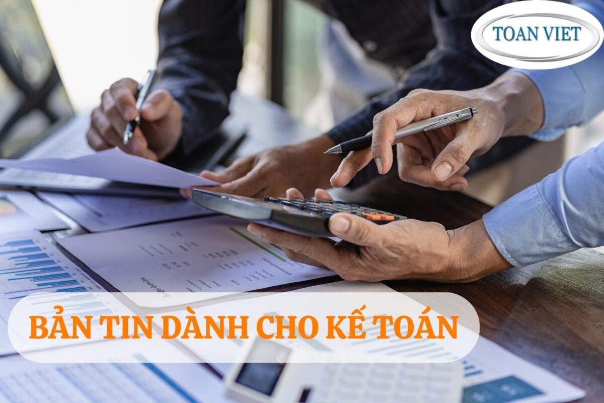 Bản tin dành cho Kế toán từ 13 - 20/01/2025
