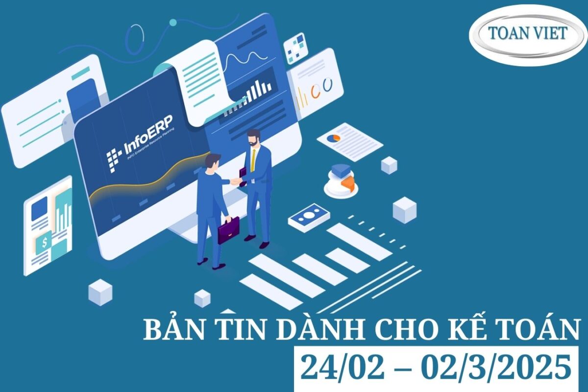 Bản tin dành cho Kế toán tuần từ 24/02 – 02/3/2025