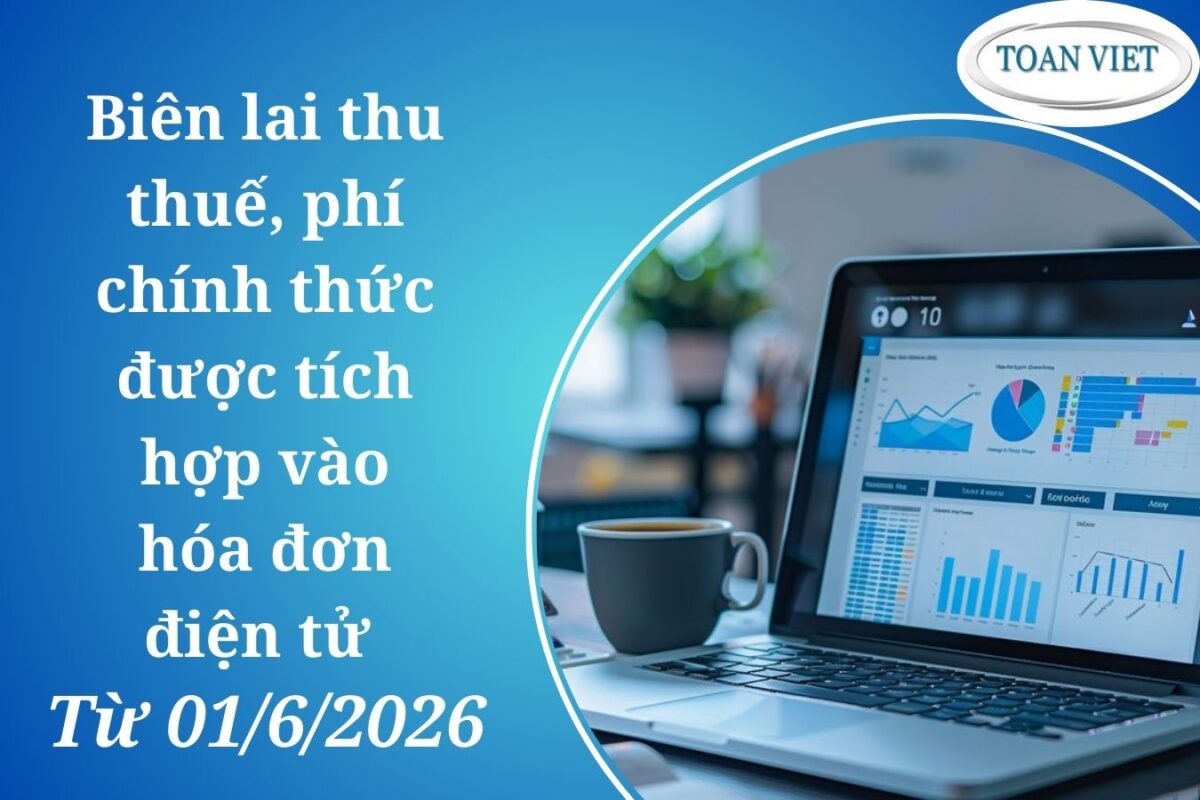 Biên lai thu thuế, phí chính thức được tích hợp vào hóa đơn điện tử Từ 01/6/2026